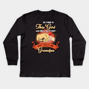 Vintage So There Is This Girl Who Kinda Stole My Heart She Calls Me Grandpa Kids Long Sleeve T-Shirt